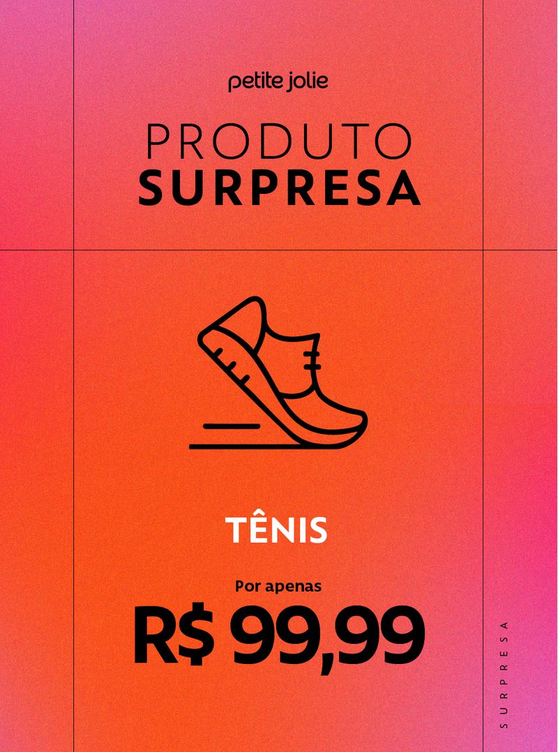 Tênis Surpresa Petite Jolie