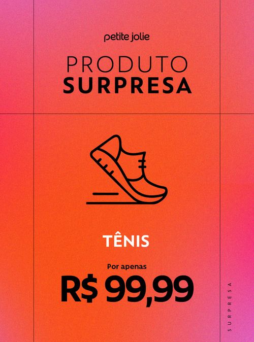 Tênis Surpresa Petite Jolie